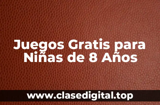 Juegos Gratis para Niñas de 8 Años
