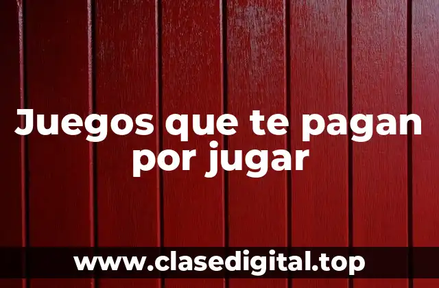 Juegos que te pagan por jugar