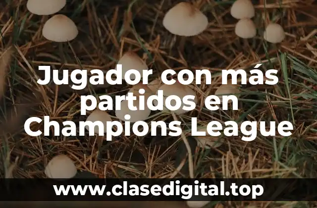 La importancia de la experiencia en la Champions League