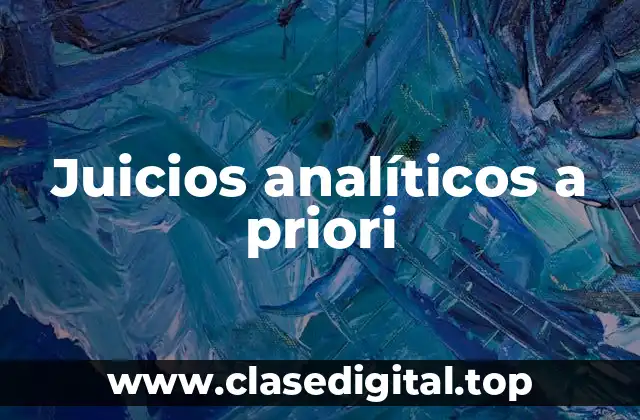Ejemplos de juicios analíticos a priori