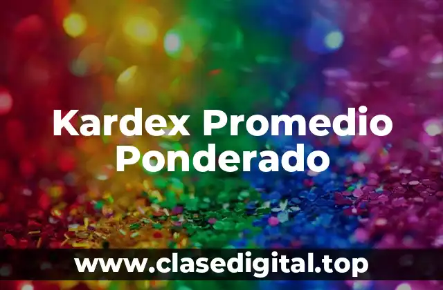 Kardex Promedio Ponderado