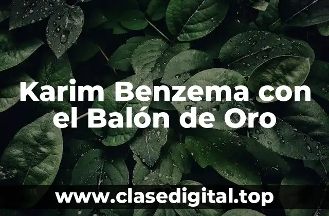 Karim Benzema con el Balón de Oro