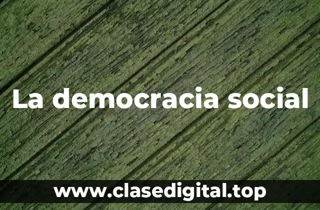 La democracia social