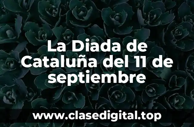 La Diada de Cataluña del 11 de septiembre