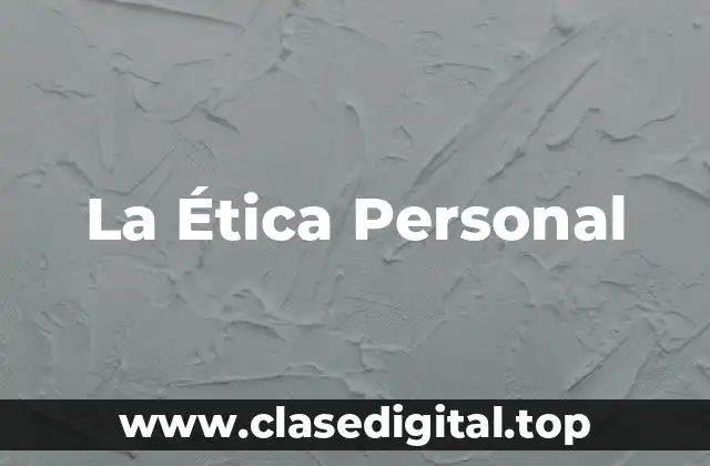 La Ética Personal