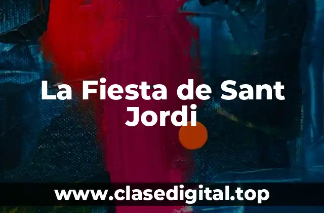 La Fiesta de Sant Jordi