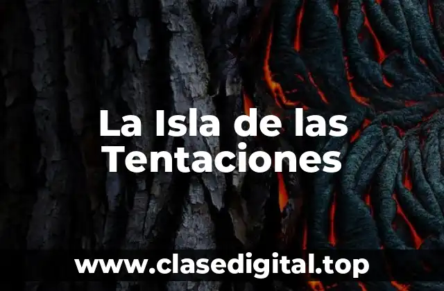 Orígenes del Programa: Cómo nació la Isla de las Tentaciones