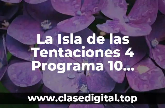 ¿Qué es La Isla de las Tentaciones?