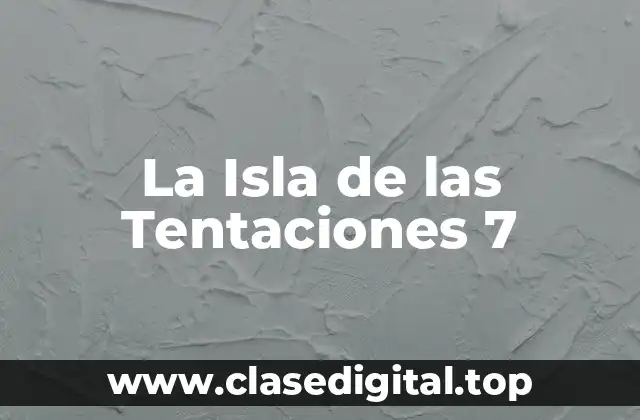 La Isla de las Tentaciones 7