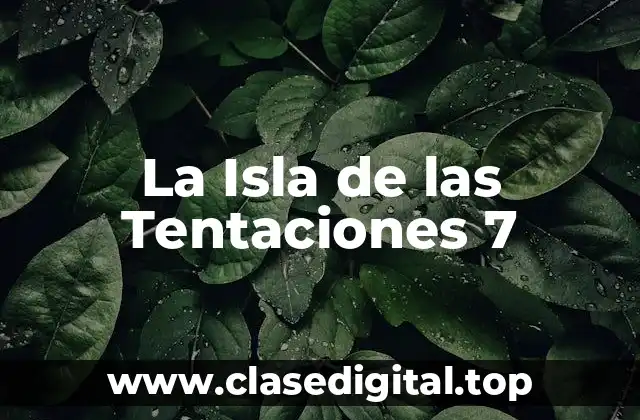 ¿Qué es La Isla de las Tentaciones?