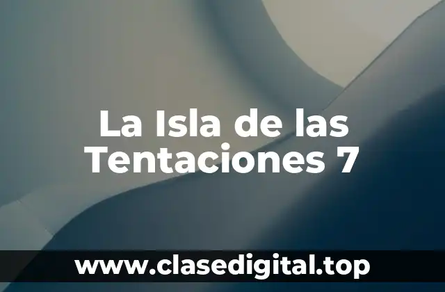 ¿Cómo Funciona La Isla de las Tentaciones 7: Hoguera Final?