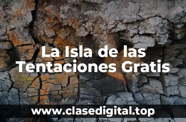 La Isla de las Tentaciones Gratis