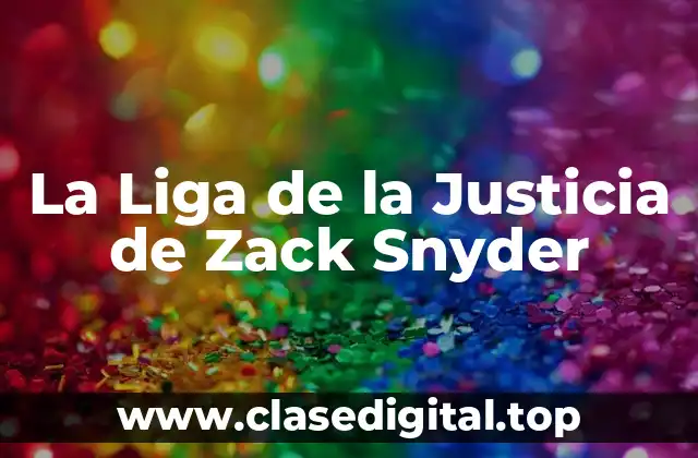 La Liga de la Justicia de Zack Snyder