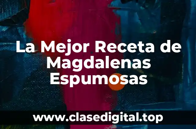 ¿Cuáles son los Ingredientes Esenciales para Preparar Magdalenas Espumosas?
