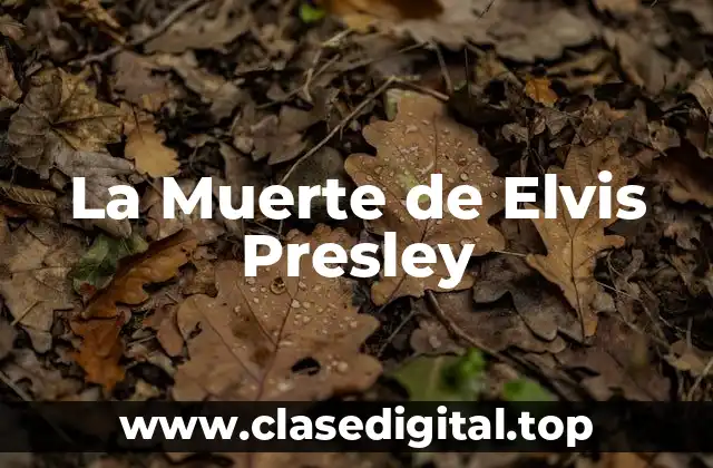 La Salud de Elvis Presley en los Últimos Años