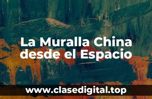 La Historia de la Muralla China