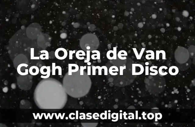 El Nacimiento de La Oreja de Van Gogh