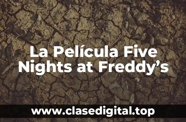 La Película Five Nights at Freddy’s