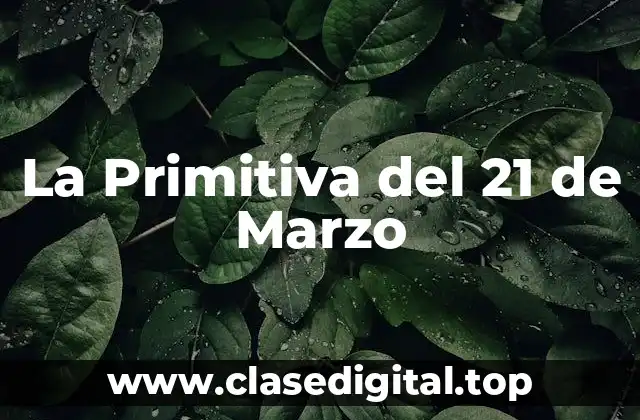 La Primitiva del 21 de Marzo