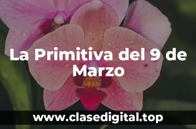 La Primitiva del 9 de Marzo