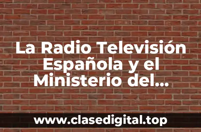 La Radio Televisión Española y el Ministerio del Tiempo