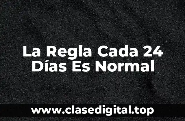 ¿Qué es un Ciclo Menstrual Normal?