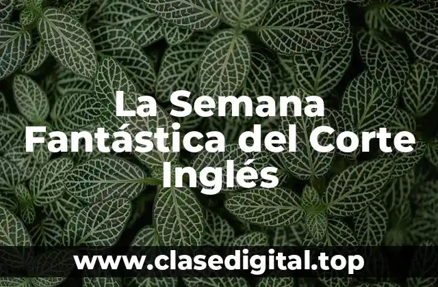 La Semana Fantástica del Corte Inglés