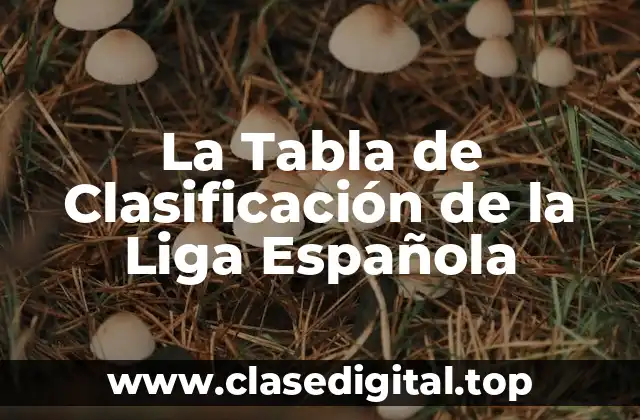 La Tabla de Clasificación de la Liga Española