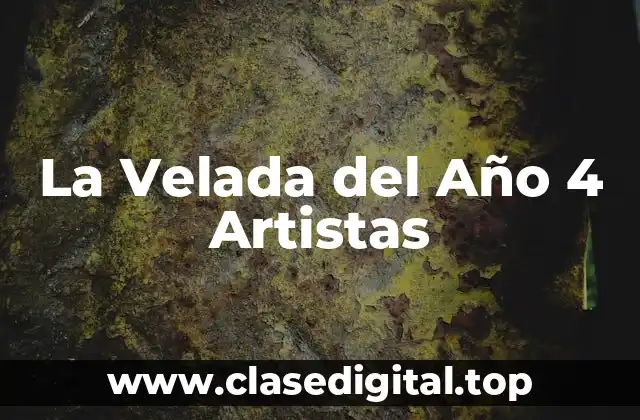 La Velada del Año 4 Artistas