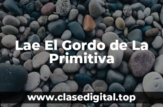 Lae El Gordo de La Primitiva