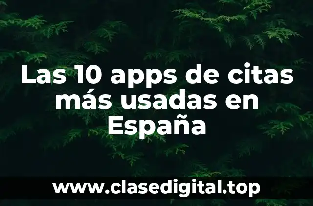 Las 10 apps de citas más usadas en España