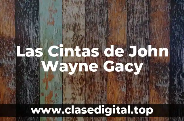 La Vida y los Crímenes de John Wayne Gacy