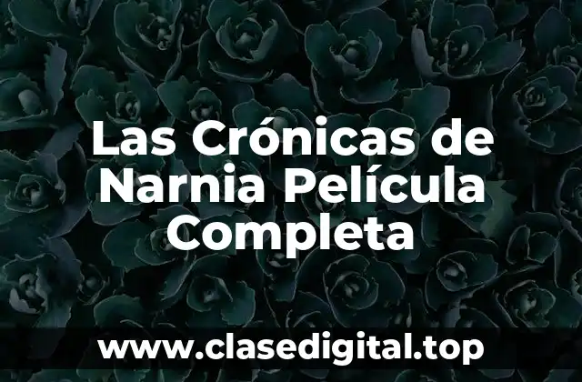 La Historia detrás de Las Crónicas de Narnia
