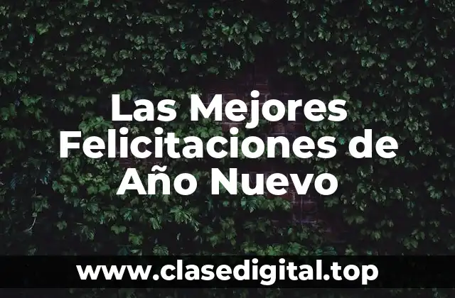 Las Mejores Felicitaciones de Año Nuevo