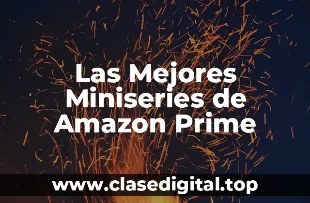 Las Mejores Miniseries de Amazon Prime