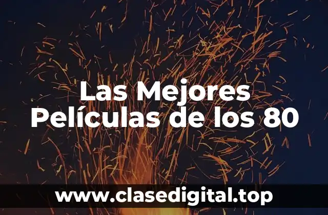 Las Mejores Películas de los 80