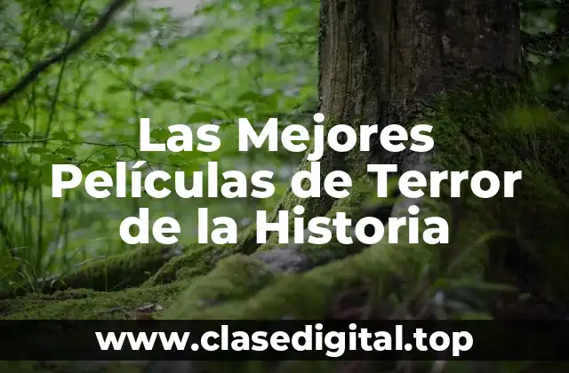 Las Mejores Películas de Terror de la Historia