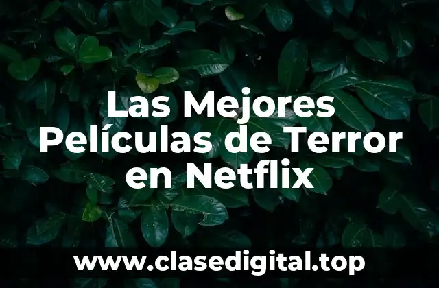 Las Mejores Películas de Terror en Netflix