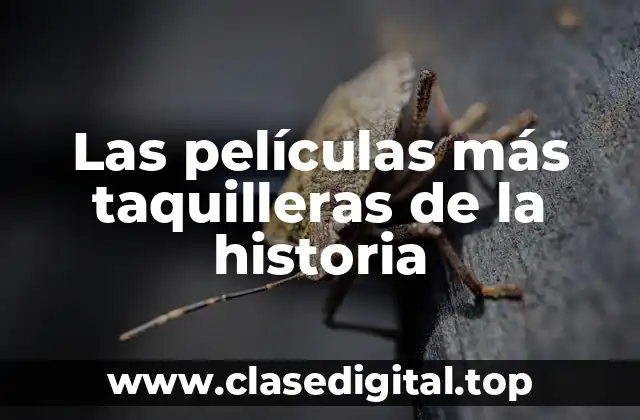 Las películas más taquilleras de la historia