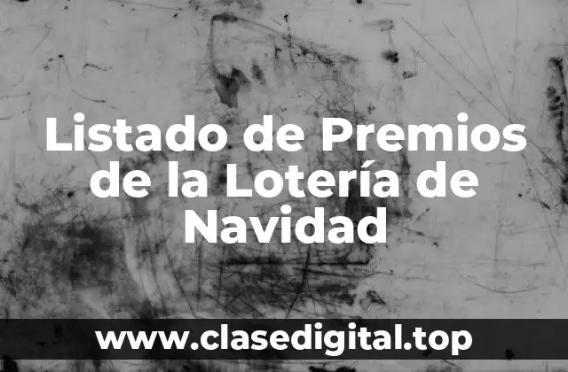 Listado de Premios de la Lotería de Navidad