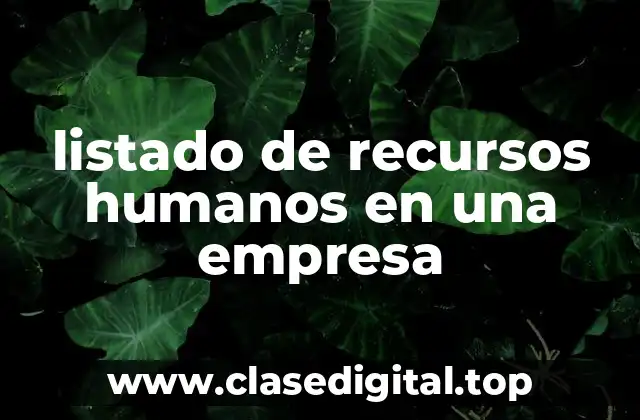 listado de recursos humanos en una empresa