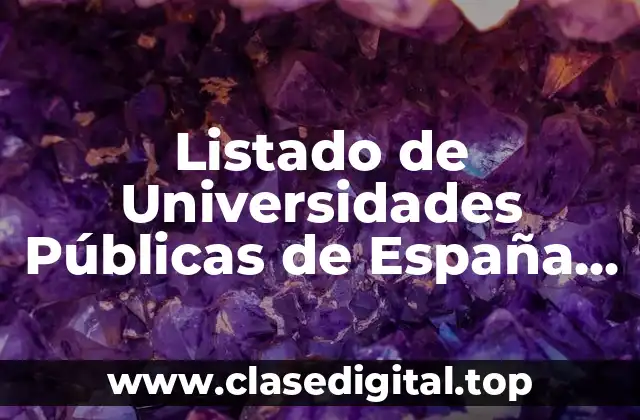 Listado de Universidades Públicas de España (Ultima Guía 2023)