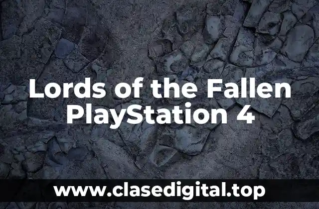Lords of the Fallen PlayStation 4