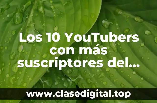 ¿Quién es el YouTuber con más suscriptores de todos los tiempos?