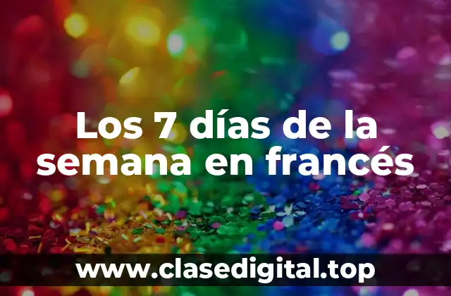 Los 7 días de la semana en francés