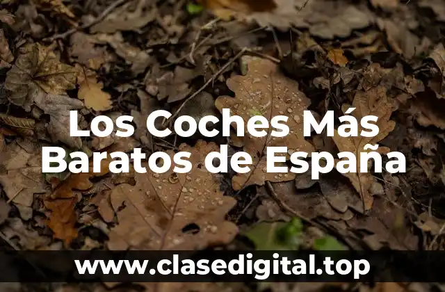 Los Coches Más Baratos de España