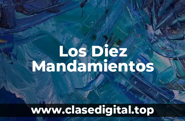 Los Diez Mandamientos