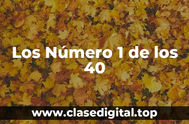 Los Número 1 de los 40