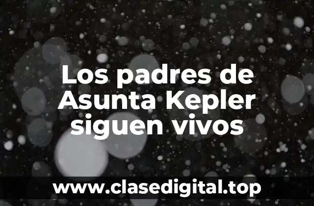 Los padres de Asunta Kepler siguen vivos