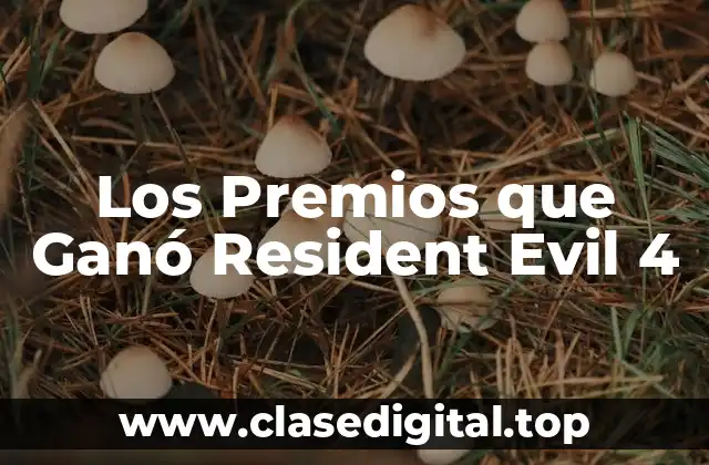 Los Premios que Ganó Resident Evil 4
